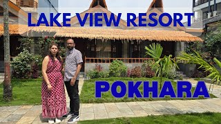 Amazing Stay at Lake View Resort in Pokhara, Nepal | लेक व्यू रिसोर्ट पोखरा, नेपाल