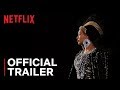Homecoming a film by beyonc  official trailer  netflix