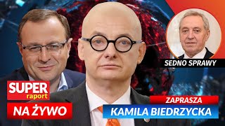 Michał KAMIŃSKI, prof. Antoni DUDEK, Henryk KOWALCZYK [NA ŻYWO ]Super Raport, Sedno Sprawy