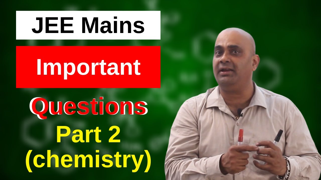 JEE Mains Most Repeated Question of JEE Main Chemistry JEE Mains