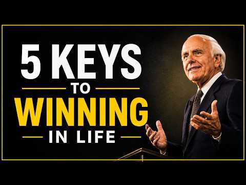 5 KEYS 🗝️ to WINNING in Life | Jim Rohn Motivation | Success Mindset That Changes Everything
