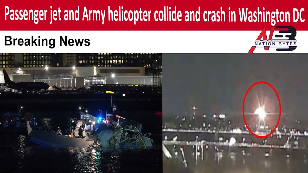 Passenger jet and Army helicopter collide and crash in Washington DC ...