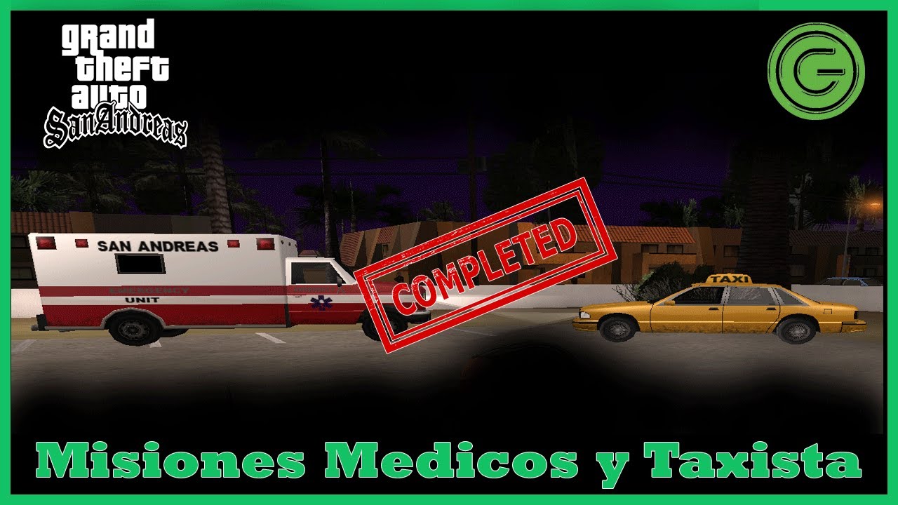 GTA San Andreas | Misiones Taxista y Ambulancia | Resumen 2021 - YouTube