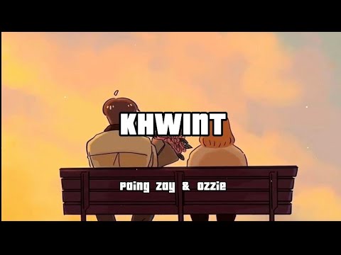 Watch ခွင့်/Khwint  Paing Zay & Ozzie (offical lyric video) on YouTube