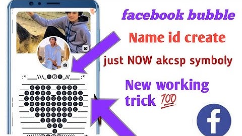 Facebook bubble name id create just Now akcsp symboly 2022/New bag Update trick video in pashto