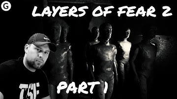 The Most Scary Game Ever - LAYERS OF FEAR 2 Gameplay Walkthrough Part 1