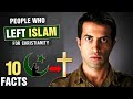 10 Surprising People Who Left ISLAM for CHRISTIANITY