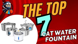 🐱💦Top 7 Cat Water Fountains - Optimal Hydration for Happy Cats