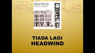 Tiada Lagi - Headwind