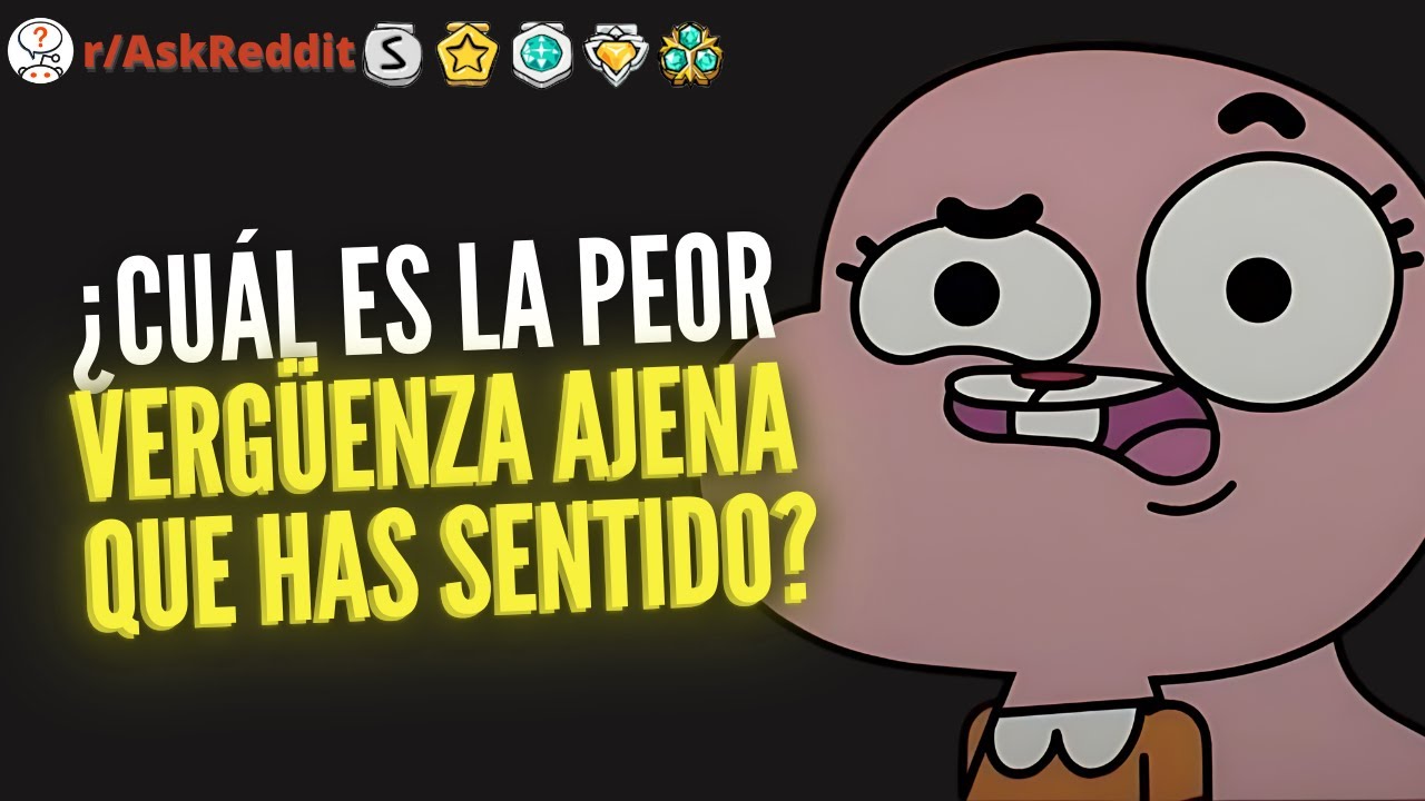 ¿Cuál es la peor vergüenza ajena que has sentido? - Reddit Pregunta