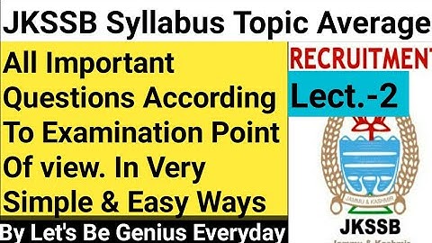 Lect - 2 JKSSB Syllabus Topic Average