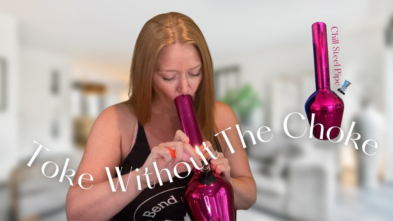 Toke Without The Choke - 5 Tips to Cough Less (PLUS a Steel Chill Pipe Review)
