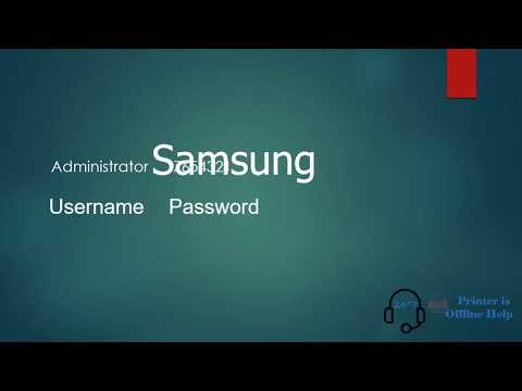 Find Samsung  Printer Username And Password | Reset The Username And Password Of Samsung Printer