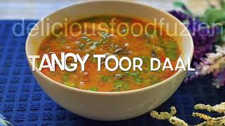 How to cook Tangy Toor dal recipe| Tangy Toor dal recipe | quick &tasty recipe|अरहर दाल रेसिपी