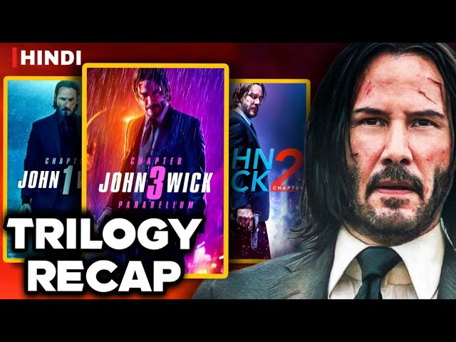 John Wick Complete Recap In Hindi | Chapter 1, 2 u0026 3 class=