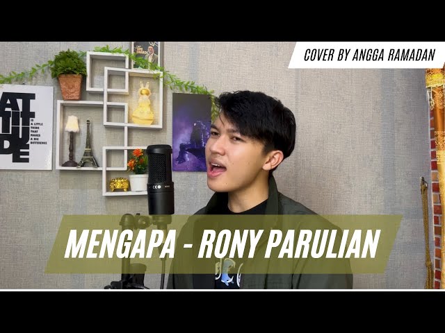 MENGAPA - RONY PARULIAN (COVER BY ANGGA RAMADAN) class=