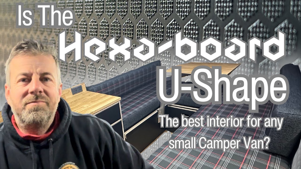 Have we made the best Hexa-board U-shape camper interior?
