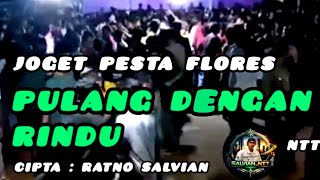 Download Lagu [NTT] PULANG DENGAN RINDU JOGET DANGDUT PESTA FLORES 2026 || OFFICIAL MP3