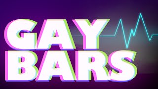 Why Gay Bars are Important