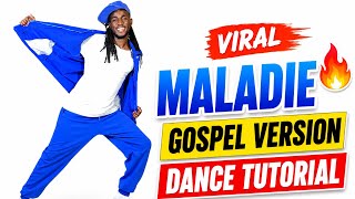 HOW TO DO THE MALADIE GOSPEL VERSION 🔥 | Viral Dance Tutorial | Step by step 