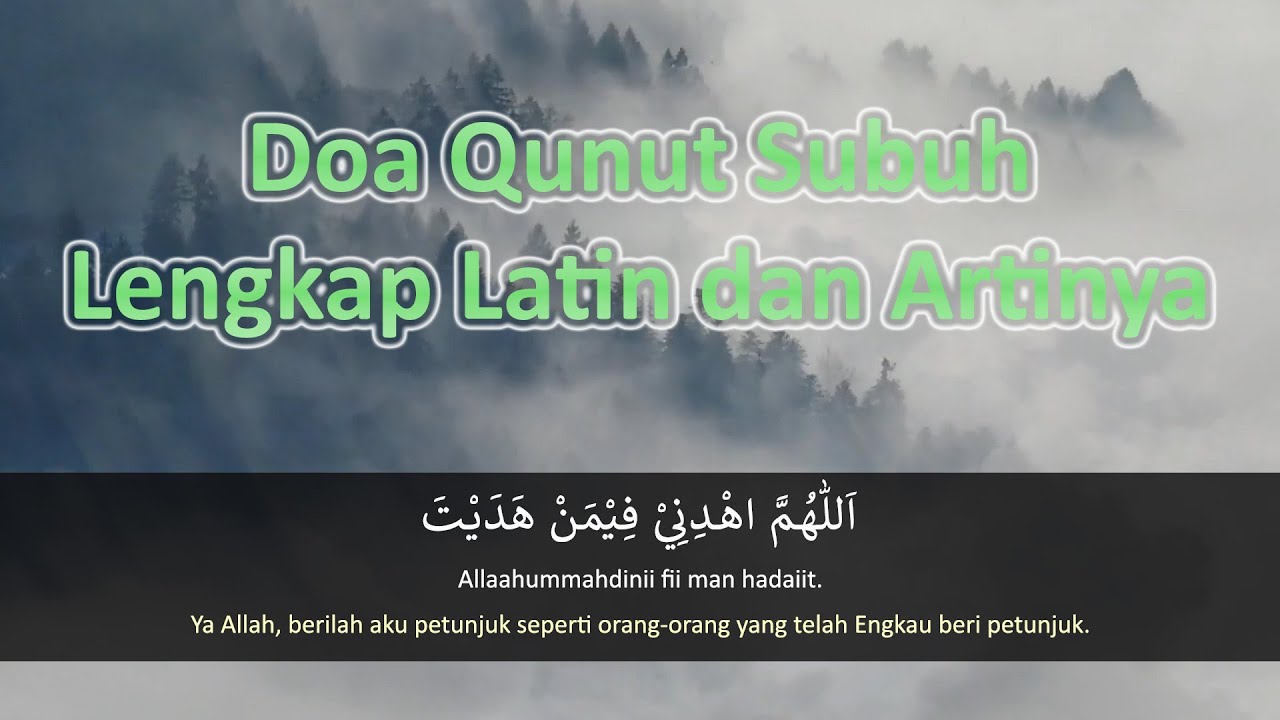 Doa Qunut Subuh Lengkap Latin Dan Artinya