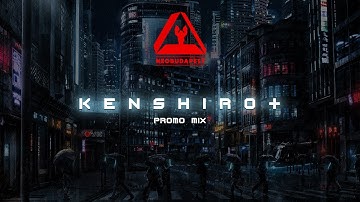 KENSHIRO+ - NeoBudapest Promo Mix