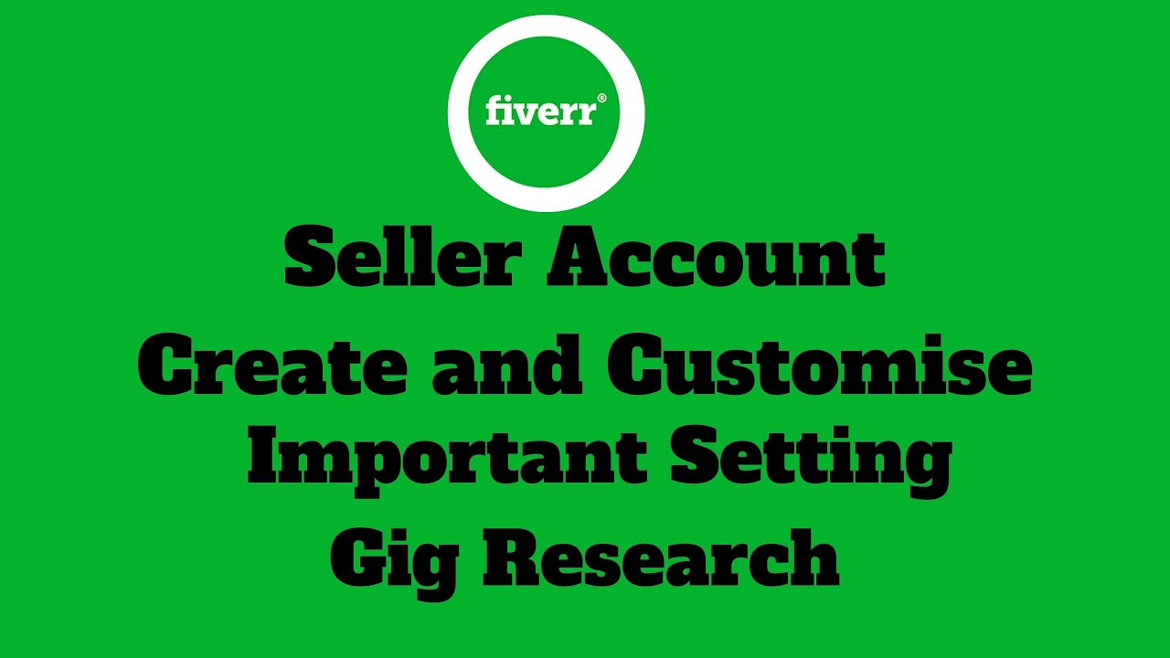 Fiverr Seller Account Create and Customize | Important Setting