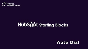 HubSpot Starting Blocks: Auto Dial