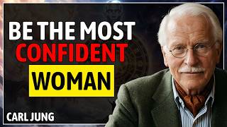 Every Confident Woman Knows This Secret Most Don’t | Carl Jung