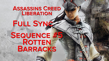 Assassins Creed Liberation HD Sequence 5 Rotten Barracks FULL SYNC 1080P