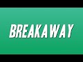 Kelly Clarkson Breakaway Lyrics