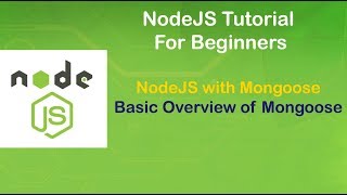 NodeJS Tutorial For Beginners # Introduction of Mongoose