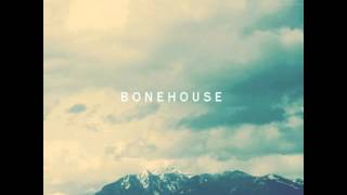 Bonehouse - One Arm in