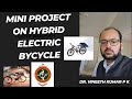 Complete Mini Project Idea on Hybrid Electric Bicycle with Regenerative Braking | ECE & EEE projects