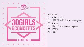 [Full Album] PRODUCE 48 – 30 GIRLS 6 CONCEPTS (Album)