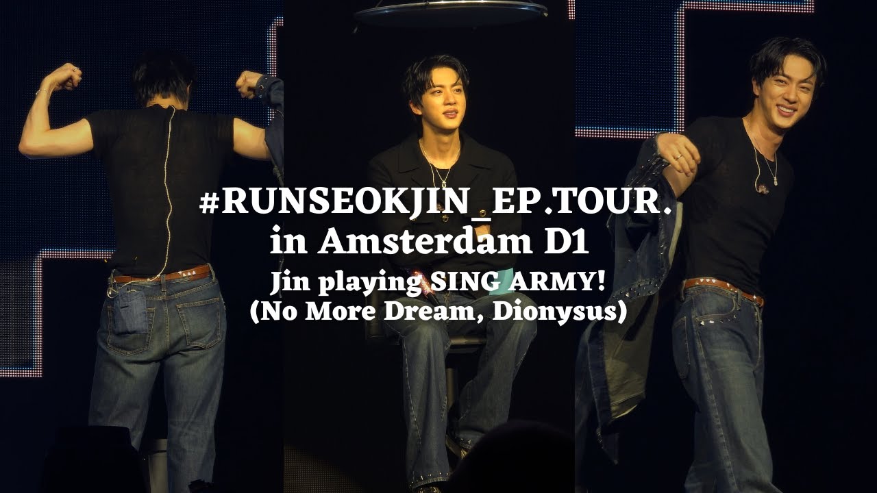 250809 Jin playing SING ARMY! (No More Dream, Dionysus) —RUNSEOKJIN_EP.TOUR Amsterdam Day 2 [4K]