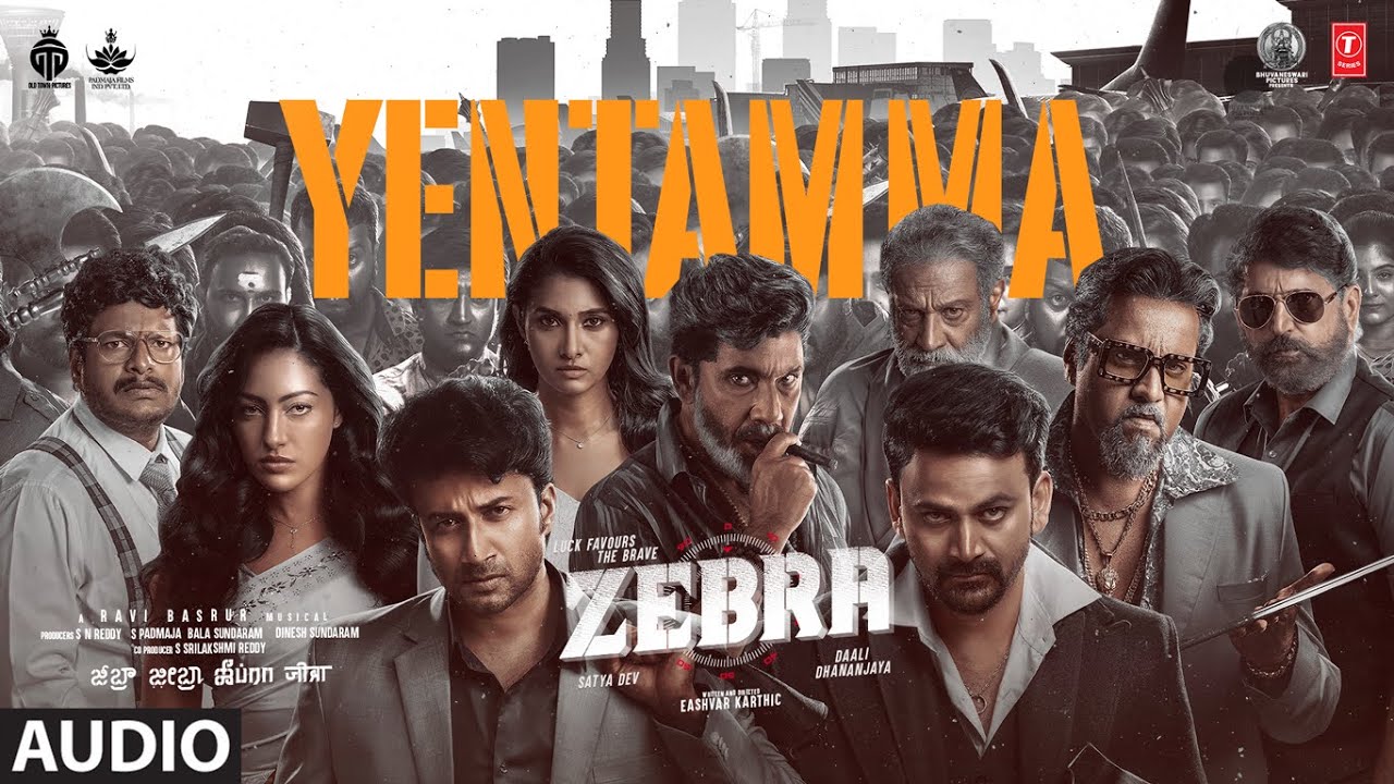 Zebra: Yentamma (Audio) | Satya Dev, Daali Dhananjaya, Sathyaraj | Ravi Basrur
