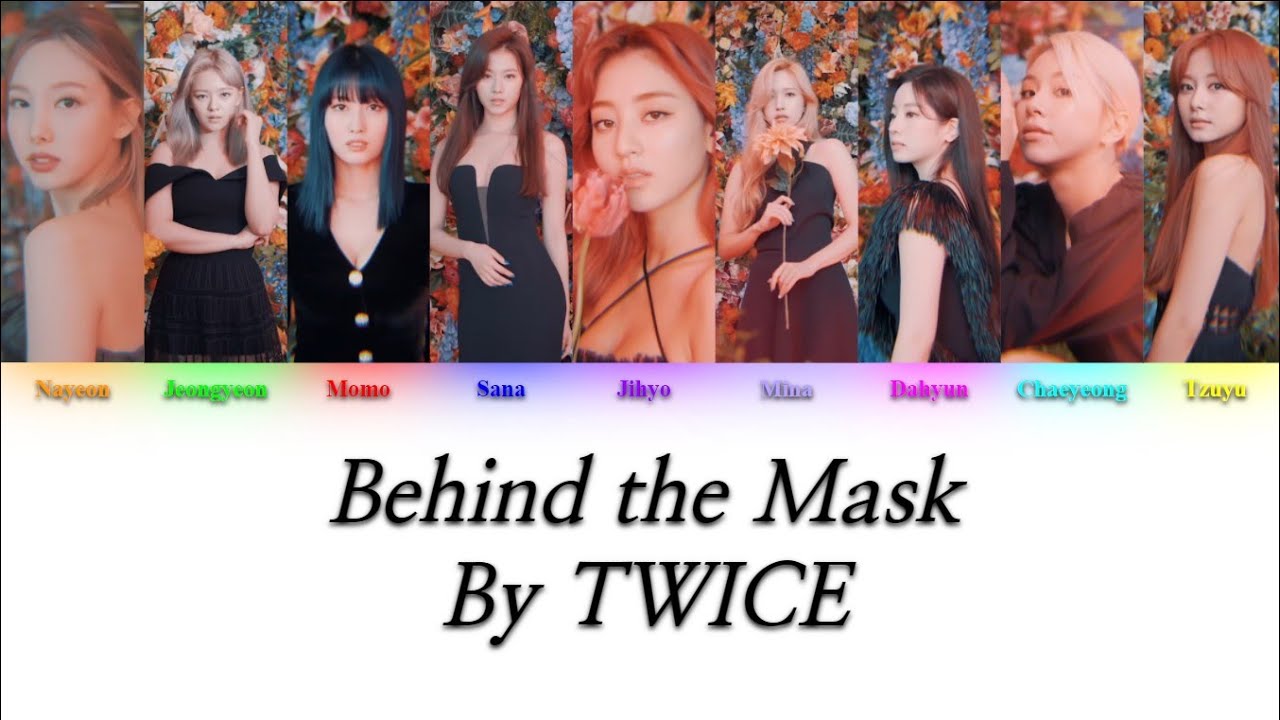 TWICE (트와이스) - Behind The Mask {Color Coded Lyrics}