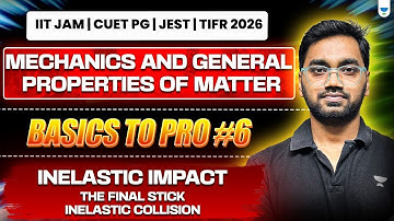 Inelastic Impact: The Final Stick : Inelastic Collision | IIT JAM, GATE, JEST 2026
