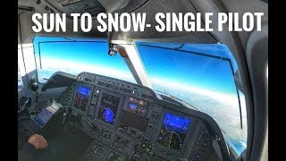 Single Pilot Jet- Sun to Snow