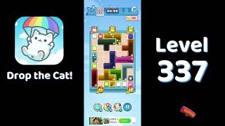 🎮 Drop the Cat! Level 337 Walkthrough | Fun Candy Puzzle Challenge 🐱