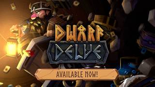 DWARF DELVE - Launch Trailer