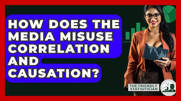 How Does The Media Misuse Correlation And Causation? - The Friendly Statistician