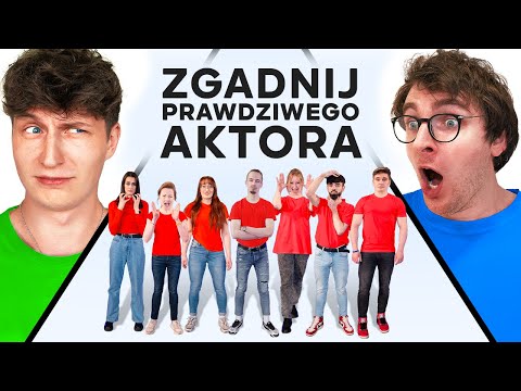 ZGADNIJ PRAWDZIWEGO AKTORA