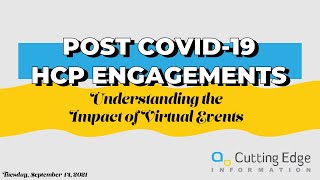 Post COVID-19 HCP Engagements: Understanding the Impact of Virtual Events