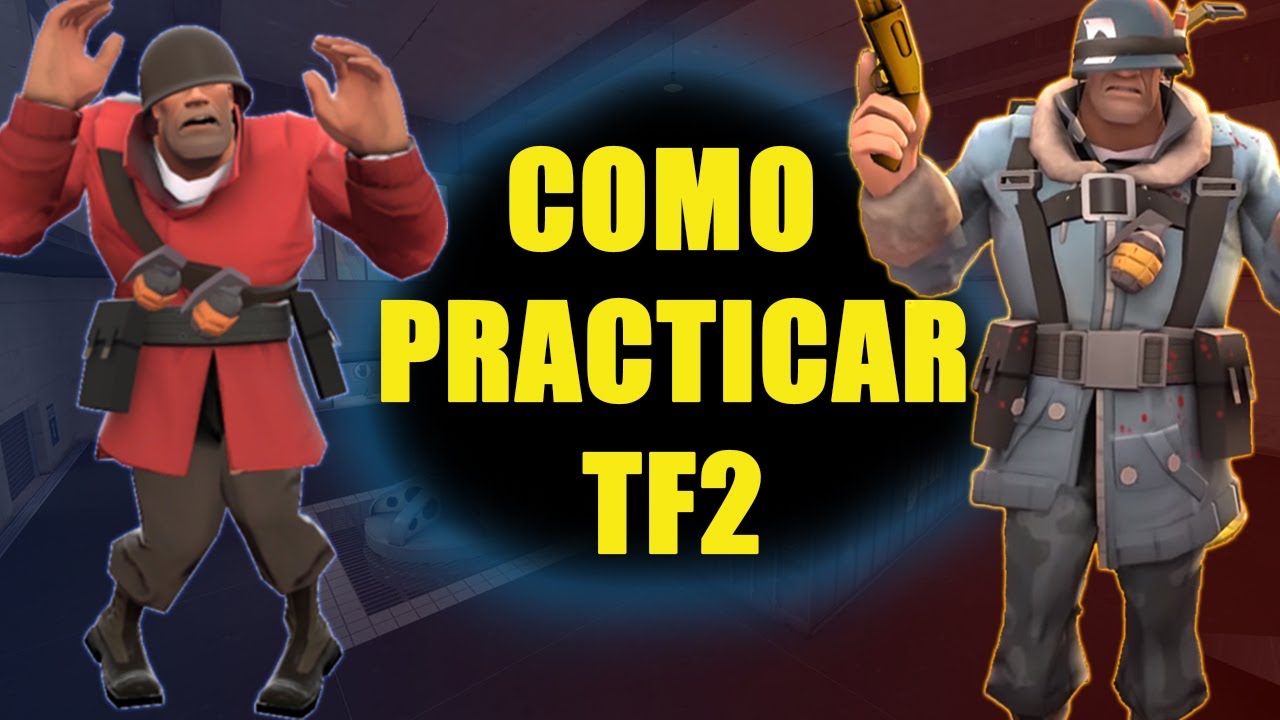 como entrenar chuchas tf2