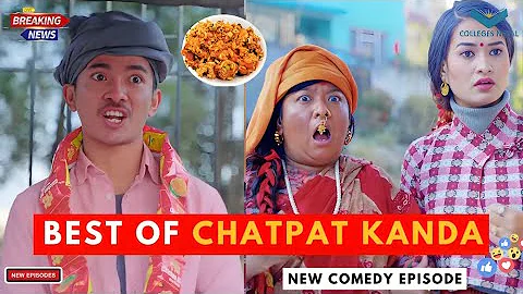 Chat-Pat Kanda - Best of Chatpat's | Nepali Comedy | AAjkal Ko Love | Jibesh Gurung | 2024 - May