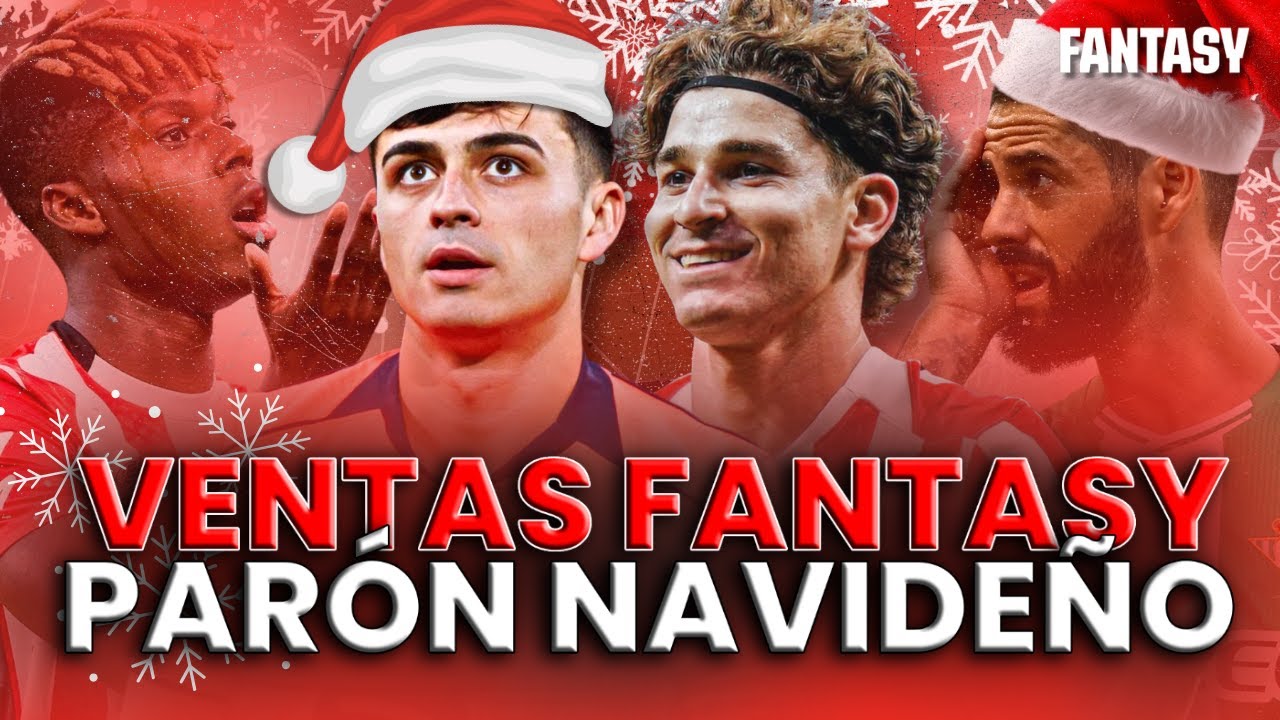 VENTAS FANTASY OBLIGATORIAS DURANTE PARON NAVIDEÑO - LALIGA 25/26 - PLYONTV10