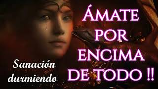 🧘🏻♀️❣️Amate a ti mismo por encima de todo. Ámate con tus luces y sombras. Sanación durmiendo