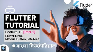 Lecture-19 [part-1]: Flutter Bangla Tutorial for beginners | Flutter Lists, SafeArea, MaterialButton